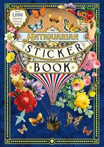 9781250208149-1250208149-The Antiquarian Sticker Book: Over 1,000 Exquisite Victorian Stickers (The Antiquarian Sticker Book Series)