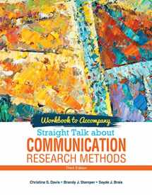 9781524933623-1524933627-Workbook to Accompany Straight Talk About Communication Research Methods