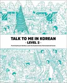 9781186701080-1186701080-Talk to Me in Korean, Level 2: Downloadable Audio Files Included (Korean and English Edition)