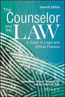 9781556203503-1556203500-The Counselor and the Law: A Guide to Legal and Ethical Practice