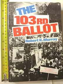 9780060131241-0060131241-The 103rd ballot: Democrats and the disaster in Madison Square Garden