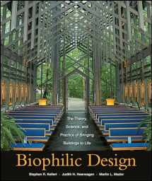 9780470163344-0470163348-Biophilic Design: The Theory, Science and Practice of Bringing Buildings to Life