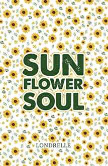 9781979969116-1979969116-Sunflower Soul: Daily Inspiration, Meditations, Prayers and Affirmations