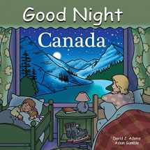 9781602190382-1602190380-Good Night Canada (Good Night Our World)