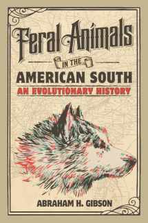 9781107156944-1107156947-Feral Animals in the American South: An Evolutionary History (Studies in Environment and History)