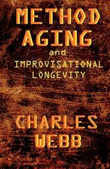 9781456577216-1456577212-Method Aging and Improvisational Longevity