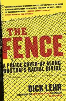 9780060780999-0060780991-The Fence: A Police Cover-up Along Boston's Racial Divide