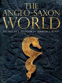 9780300216134-0300216130-The Anglo-Saxon World