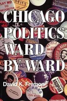 9780253204905-0253204909-Chicago Politics Ward by Ward (Illinois)