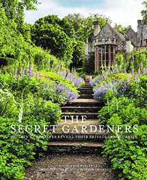 9780711237636-0711237638-Secret Gardeners: Britain's Creatives Reveal Their Private Sanctuaries