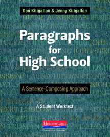 9780325042534-0325042535-Paragraphs for High School: A Sentence-Composing Approach