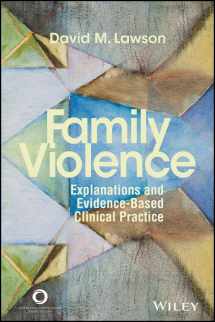 9781556203176-1556203179-Family Violence: Explanations and Evidence-Based Clinical Practice