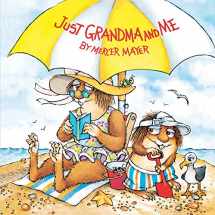 9780307118936-0307118932-Just Grandma and Me (Little Critter) (Pictureback(R))