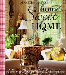 9780740745126-0740745123-Home Sweet Home: A Journey Through Mary's Dream Home