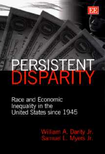 9781858986654-1858986656-persistent disparity: Race and Economic Inequality in the United States since 1945