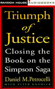 9780375401701-0375401709-Triumph of Justice: Closing the Book on the Simpson Case