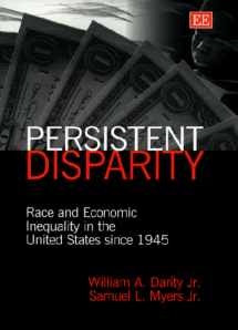 9781858986586-1858986583-persistent disparity: Race and Economic Inequality in the United States since 1945