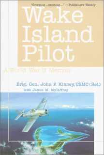 9781574882049-157488204X-Wake Island Pilot: A World War II Memoir