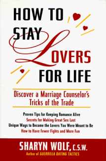 9780525942849-052594284X-How to Stay Lovers for Life: Discover a Marriage Counselor's Tricks of the Trade