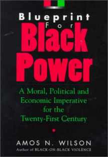 9781879164062-187916406X-Blueprint for Black Power: A Moral, Political, and Economic Imperative for the Twenty-First Century