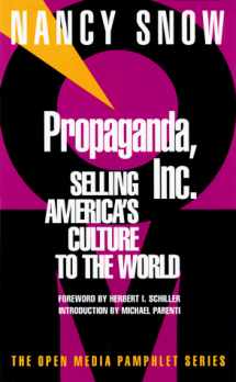 9781888363746-1888363746-Propaganda, Inc.: Selling America's Culture to the World