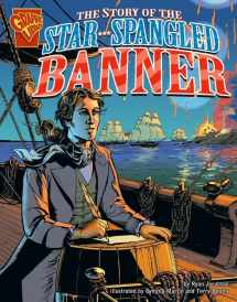 9780736854931-0736854932-The Story of the Star-Spangled Banner (Graphic History)