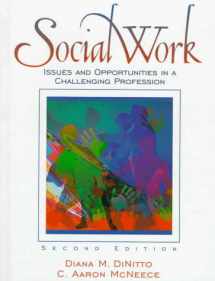 9780130638274-0130638277-Social Work: Issues and Opportunities in a Challenging Profession (2nd Edition)