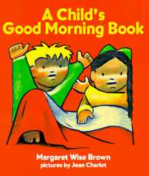 9780694008827-0694008826-A Child's Good Morning Book