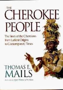 9780933031456-0933031459-The Cherokee People: The Story of the Cherokees from Earliest Origins to Contemporary Times