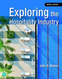 9780134744919-0134744918-Exploring the Hospitality Industry [RENTAL EDITION]