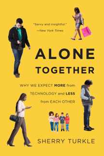 9780465010219-0465010210-Alone Together: Why We Expect More from Technology and Less from Each Other
