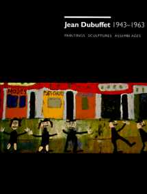 9781560982982-1560982985-Jean Dubuffet, 1943-1963. Paintings, Sculptures, Assemblages