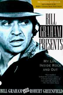 9780385311410-0385311419-Bill Graham Presents: My Life Inside Rock and Out