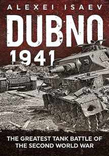 9781910777749-1910777749-Dubno 1941: The Greatest Tank Battle of the Second World War