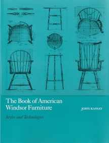 9781558491373-1558491376-The Book of American Windsor Furniture: Styles and Technologies