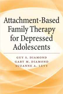 9781433838798-1433838796-Attachment-Based Family Therapy for Depressed Adolescents