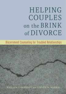 9781433827501-1433827506-Helping Couples on the Brink of Divorce: Discernment Counseling for Troubled Relationships