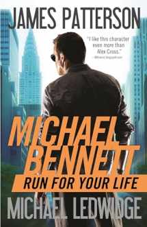 9781455599776-1455599778-Run for Your Life (A Michael Bennett Thriller, 2)