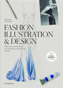 9788416851065-8416851069-Fashion Illustration & Design: Methods & Techniques for Achieving Professional Results