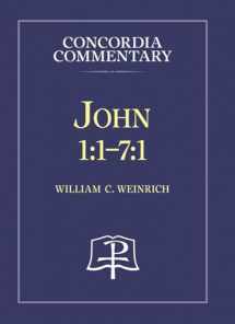 9780758603197-0758603193-John 1:1-7:1 - Concordia Commentary