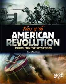 9781429656283-142965628X-Voices of the American Revolution; Stories from the Battlefields (Voices of War)