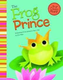 9781479518531-1479518530-The Frog Prince: A Retelling of the Grimm's Fairy Tale (My First Classic Story)