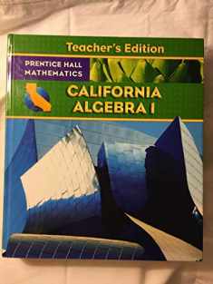 California Algebra 1 Teacher's Edition (Prentice Hall Mathematics)