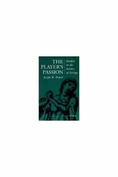 The Player's Passion: Studies in the Science of Acting (Theater: Theory/Text/Performance)