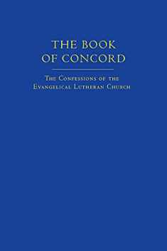 The Book of Concord (New Translation): The Confessions of the Evangelical Lutheran Church