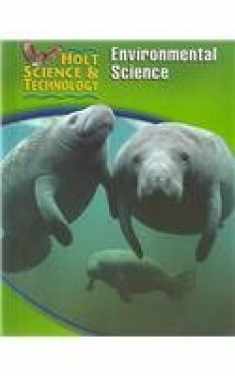 Holt Science & Technology: Student Edition (E) Environmental Science 2005