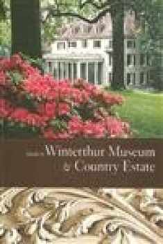 Guide to Winterthur Museum & Country Estate (Winterthur Decorative Arts)