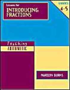 Teaching Arithmetic: Lessons for Introducing Fractions, Grades 4-5 (Teaching Arithmetic Series)