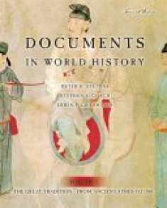 Documents In World History: The Great Traditions: From Ancient Times To 1500