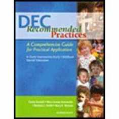 DEC Recommended Practices : A Comprehensive Guide for Practical Application in Early Intervention/Early Childhood Special Education